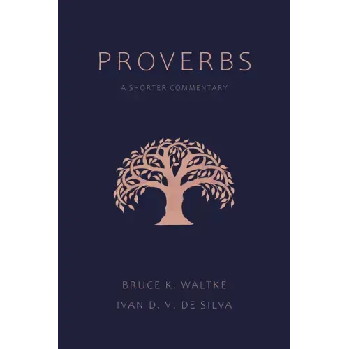 Proverbs: A Shorter Commentary