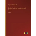 Cristóbal Colón y el Descubrimento de América: Tomo II