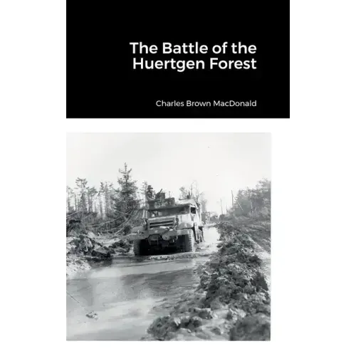 The Battle of the Huertgen Forest