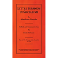 Little Sermons In Socialism by Abraham Lincoln
