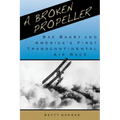 A Broken Propeller: Baz Bagby and America's First Transcontinental Air Race