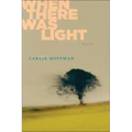 When There Was Light