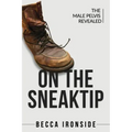 On the Sneak Tip: The Male Pelvis Revealed
