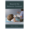 Beyond the Behavior Contract: A Practical Approach to Dealing with Challenging Student Behaviors