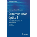 Semiconductor Optics 1: Linear Optical Properties of Semiconductors