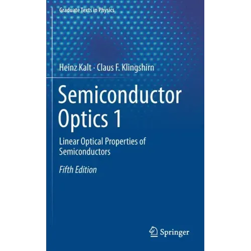 Semiconductor Optics 1: Linear Optical Properties of Semiconductors