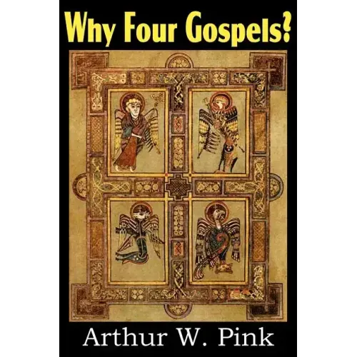 Why Four Gospels?