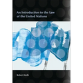 An Introduction to the Law of the United Nations