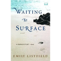 Waiting to Surface