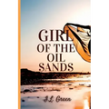 Girl Of The Oil Sands