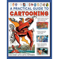 A Practical Guide to Cartooning: Learn to Draw Cartoons with 1500 Illustrations