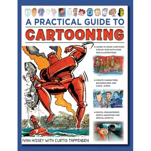 A Practical Guide to Cartooning: Learn to Draw Cartoons with 1500 Illustrations