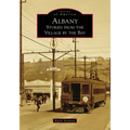 Albany: Stories from the Village by the Bay