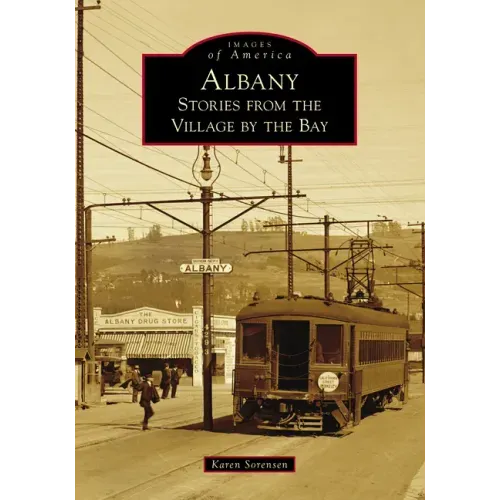 Albany: Stories from the Village by the Bay