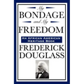 My Bondage and My Freedom (an African American Heritage Book)
