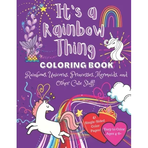 It's a Rainbow Thing: Coloring Book