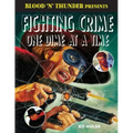 Fighting Crime One Dime at a Time: The Great Pulp Heroes