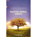 Bajo el Arbol Amigo