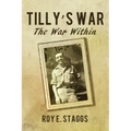 Tilly's War: The War Within