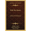 With the Master: A Book of Meditations