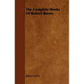 The Complete Works Of Robert Burns