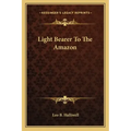 Light Bearer to the Amazon