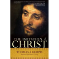 The Imitation of Christ: A Timeless Classic for Contemporary Readers