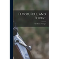 Flood, Fell, and Forest