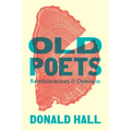Old Poets: Reminiscences and Opinions
