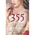 355: A Novel: The Women of Washington's Spy Ring