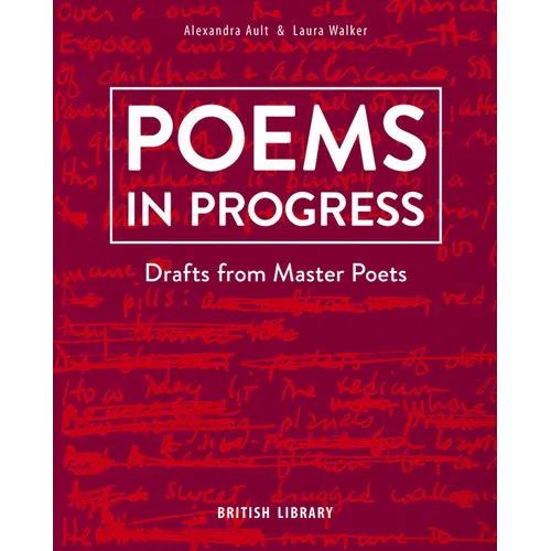 Poems in Progress: Drafts from Master Poets