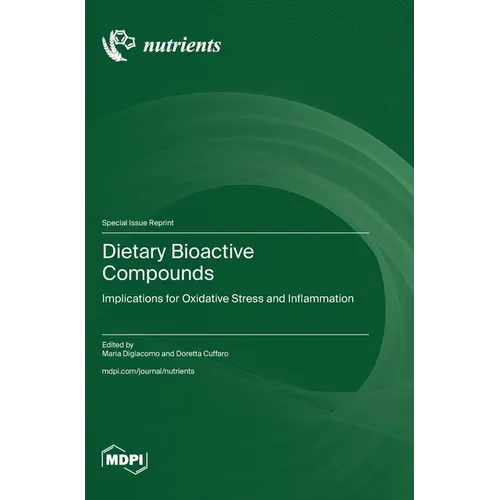 Dietary Bioactive Compounds: Implications for Oxidative Stress and Inflammation
