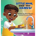 Little Man Wash Your Hand