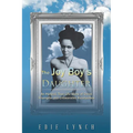 The Joy Boy's DAUGHTER: An Honest, True Life Story of Great Triumphs and Unbearable Heartaches