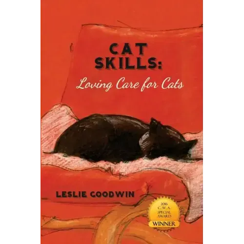Cat Skills: Loving Care for Cats