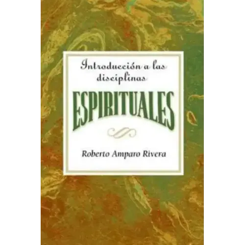 Introduccion a Las Disciplinas Espirituales Aeth: Introduction to the Spiritual Disciplines Spanish Aeth