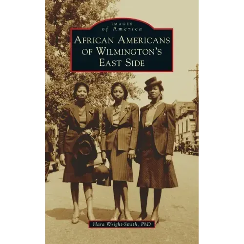 African Americans of Wilmington's East Side