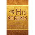 By His Stripes