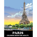 Paris Coloring Book for Adults: Stress Relief France Colouring Book in Grayscale for Teenagers and Grown-ups
