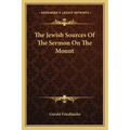 The Jewish Sources of the Sermon on the Mount