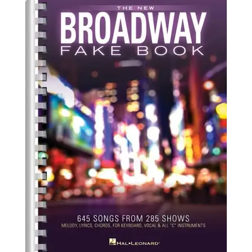 The New Broadway Fake Book - 645 Songs from 285 Shows