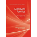 Displaying Families: A New Concept for the Sociology of Family Life