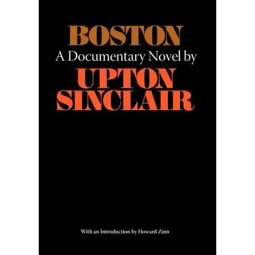 Boston - A Documentary Novel of the Sacco-Vanzetti Case