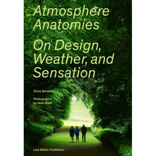 Atmosphere Anatomies: On Design, Weather, and Sensation