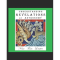 Understanding Revelations by Astronomy: The Ancient, World-Wide, Hidden Knowledge, Especially in Genesis & Revelations; on Precessional Cosmology, the