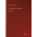 Twelve Stories and a Dream: in large print