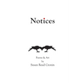 Notices: Poems & Art by Susan Read Cronin
