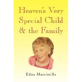 Heaven's Very Special Child & the Family