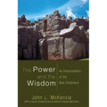 The Power and the Wisdom