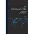 Der Schimmelreiter [microform]: Novelle